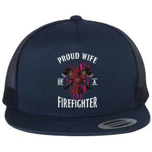 Proud Wife Of A Firefighter Funny Fires Partner Spouse Cute Gift Flat Bill Trucker Hat