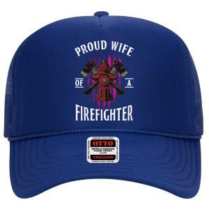 Proud Wife Of A Firefighter Funny Fires Partner Spouse Cute Gift High Crown Mesh Back Trucker Hat