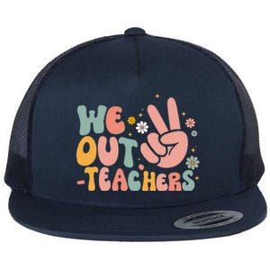 Peace We Out Teacher Happy Last Day Of School Teacher Summer Flat Bill Trucker Hat