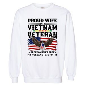 Proud Wife Of A Viet Nam Veteran Garment-Dyed Sweatshirt