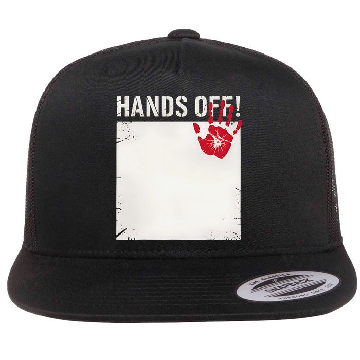 Plain Write On Blank Hands Off Protest Flat Bill Trucker Hat