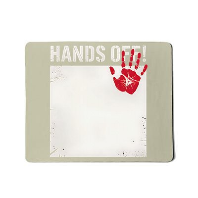 Plain Write On Blank Hands Off Protest Mousepad