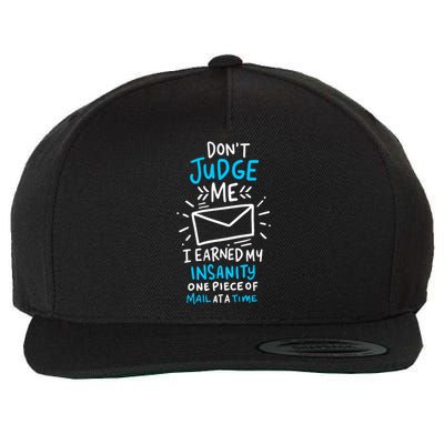 Postal Worker Or Mail Carrier Dont Judge Me Wool Snapback Cap