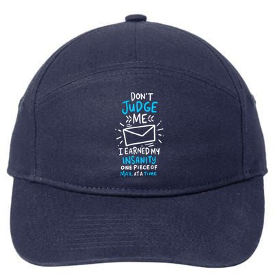 Postal Worker Or Mail Carrier Dont Judge Me 7-Panel Snapback Hat