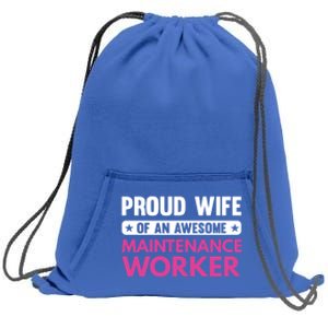 Proud Wife Of An Awesome Maintenance Worker Gift Sweatshirt Cinch Pack Bag