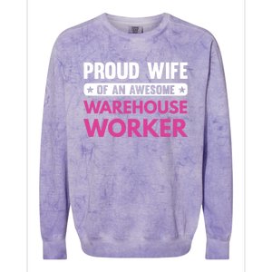 Proud Wife Of An Awesome Warehouse Worker Meaningful Gift Colorblast Crewneck Sweatshirt