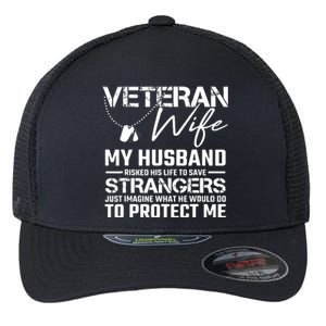 Proud Wife Of A U.S. Army Veteran, Veterans Day Gift Flexfit Unipanel Trucker Cap