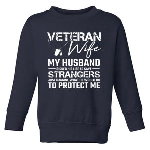 Proud Wife Of A U.S. Army Veteran, Veterans Day Gift Toddler Sweatshirt