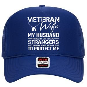 Proud Wife Of A U.S. Army Veteran, Veterans Day Gift High Crown Mesh Back Trucker Hat