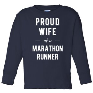 Proud Wife Of A Marathon Runner Toddler Long Sleeve Shirt