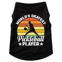 Pickleball World's Okayest Pickleball Player Funny Pickleball Doggie Tank