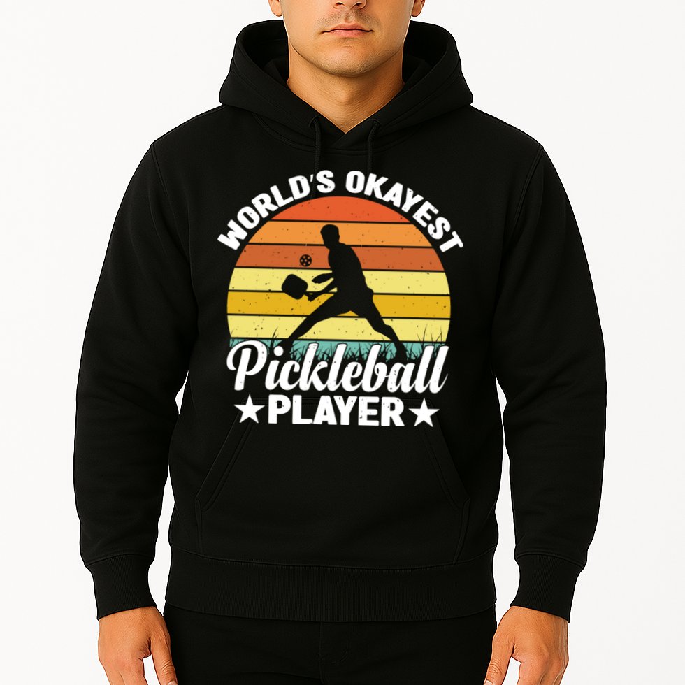 Pickleball World's Okayest Pickleball Player Funny Pickleball Hoodie