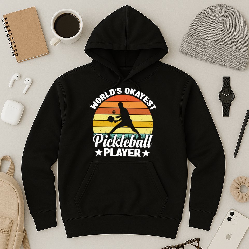 Pickleball World's Okayest Pickleball Player Funny Pickleball Hoodie