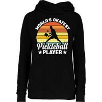 Pickleball World's Okayest Pickleball Player Funny Pickleball Womens Funnel Neck Pullover Hood
