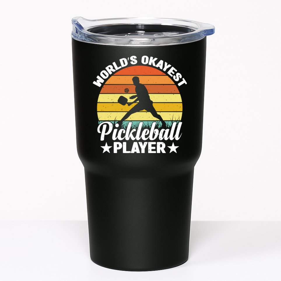 Pickleball World's Okayest Pickleball Player Funny Pickleball Tumbler
