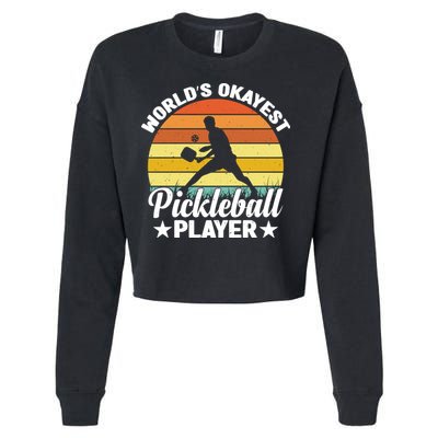 Pickleball World's Okayest Pickleball Player Funny Pickleball Cropped Pullover Crew