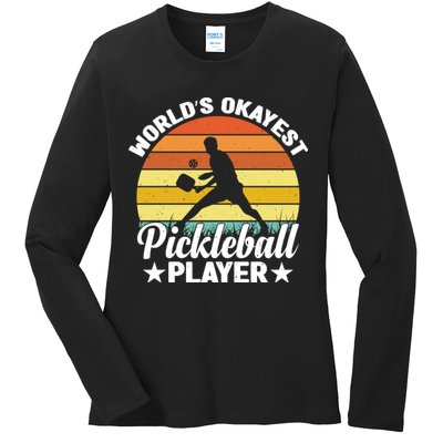 Pickleball World's Okayest Pickleball Player Funny Pickleball Ladies Long Sleeve Shirt