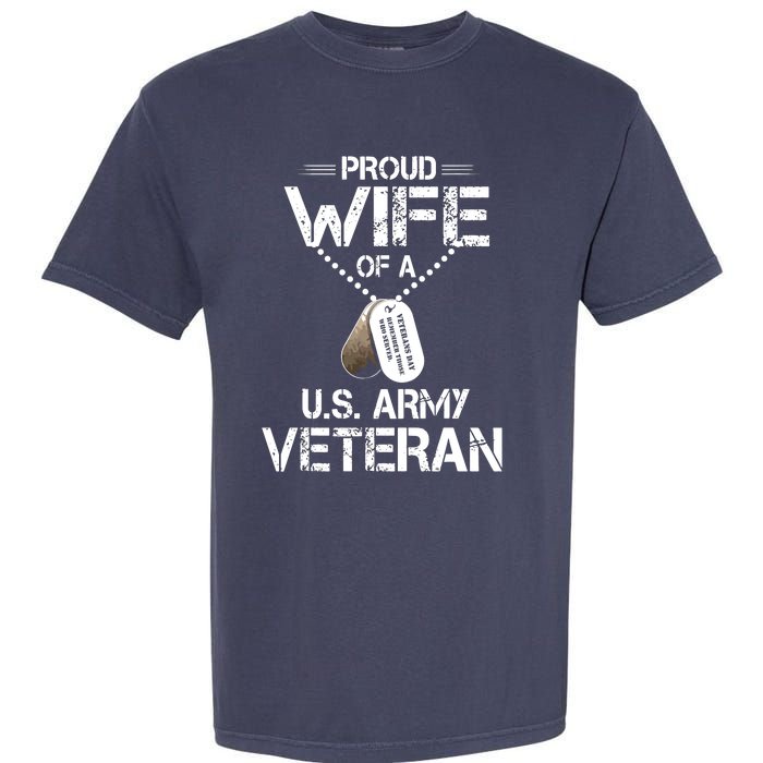 Proud Wife Of A U.S. Army Veteran Garment-Dyed Heavyweight T-Shirt