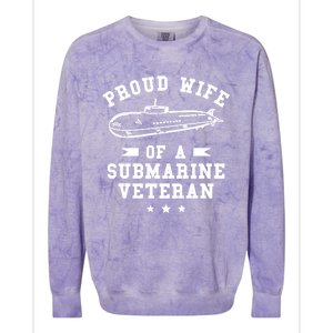 Proud Wife Of A Submarine Veteran Veterans Day Cute Gift Colorblast Crewneck Sweatshirt