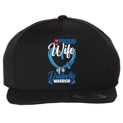 Proud Wife Of A Diabetis Warrior Diabetes Awareness Gift Wool Snapback Cap