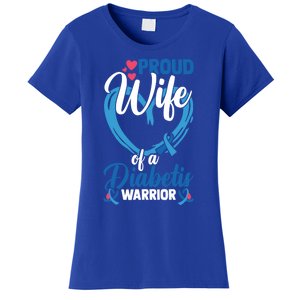 Proud Wife Of A Diabetis Warrior Diabetes Awareness Gift Women's T-Shirt