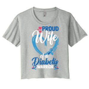 Proud Wife Of A Diabetis Warrior Diabetes Awareness Gift Women's Crop Top Tee