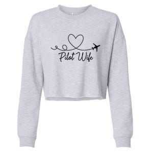 Pilot Wife Of A Pilot Wife Airplane Pilot Wife Heart Gift Cropped Pullover Crew