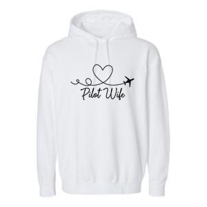 Pilot Wife Of A Pilot Wife Airplane Pilot Wife Heart Gift Garment-Dyed Fleece Hoodie