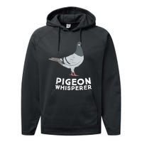 Pigeon Whisperer Pigeon Bird Cute Pigeon Whisperer Birds Performance Fleece Hoodie