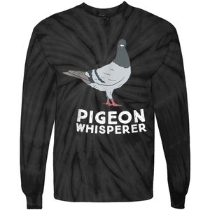 Pigeon Whisperer Pigeon Bird Cute Pigeon Whisperer Birds Tie-Dye Long Sleeve Shirt