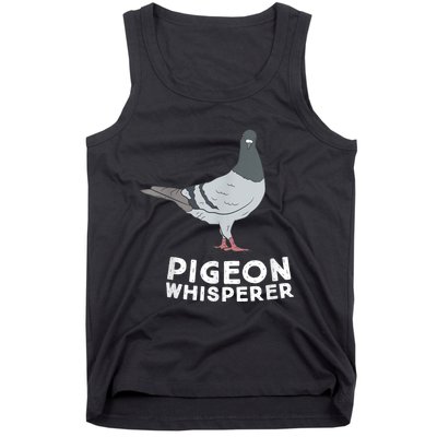 Pigeon Whisperer Pigeon Bird Cute Pigeon Whisperer Birds Tank Top