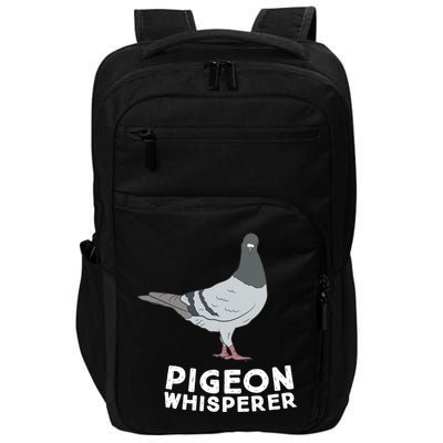 Pigeon Whisperer Pigeon Bird Cute Pigeon Whisperer Birds Impact Tech Backpack