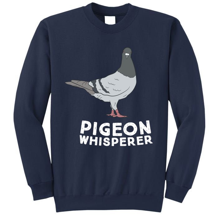 Pigeon Whisperer Pigeon Bird Cute Pigeon Whisperer Birds Sweatshirt