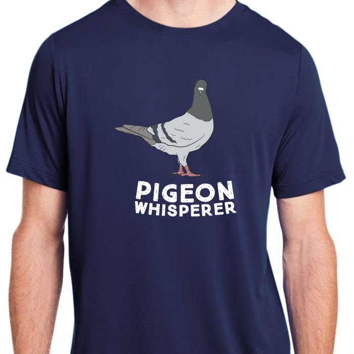 Pigeon Whisperer Pigeon Bird Cute Pigeon Whisperer Birds Adult ChromaSoft Performance T-Shirt