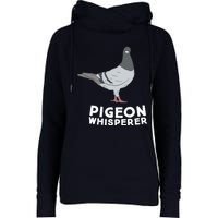 Pigeon Whisperer Pigeon Bird Cute Pigeon Whisperer Birds Womens Funnel Neck Pullover Hood