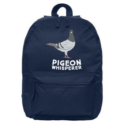 Pigeon Whisperer Pigeon Bird Cute Pigeon Whisperer Birds 16 in Basic Backpack