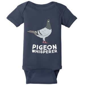 Pigeon Whisperer Pigeon Bird Cute Pigeon Whisperer Birds Baby Bodysuit