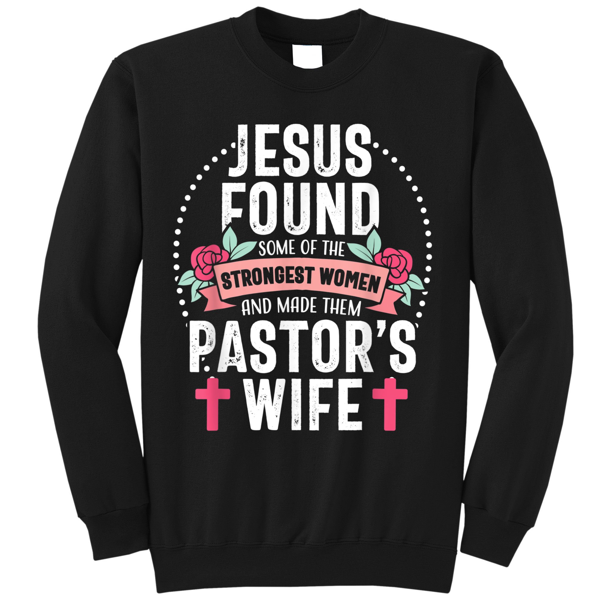 Pastor Wife Proud Jesus Christian Church Appreciation Sweatshirt