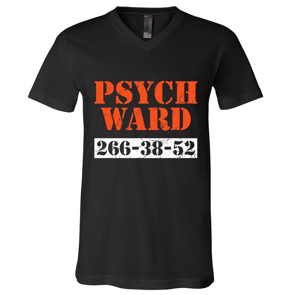 Psych Ward Patient Mental Hospital Crazy Psych V-Neck T-Shirt