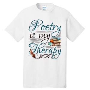 Poem Writer Poet Literacy English Tall T-Shirt