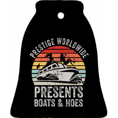 Prestige Worldwide Presents Boats And Hoes Ceramic Bell Ornament