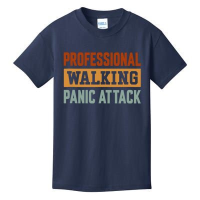 Professional Walking Panic Attack Funny Sarcastic Kids T-Shirt