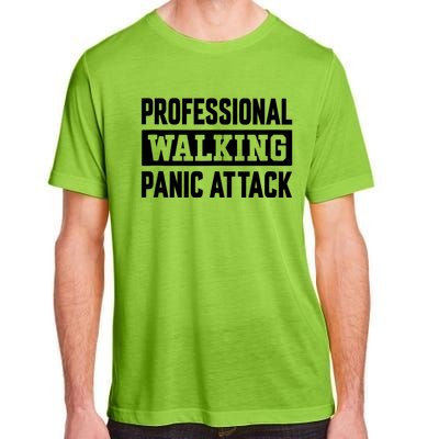 Professional Walking Panic Attack Funny Sarcastic Adult ChromaSoft Performance T-Shirt