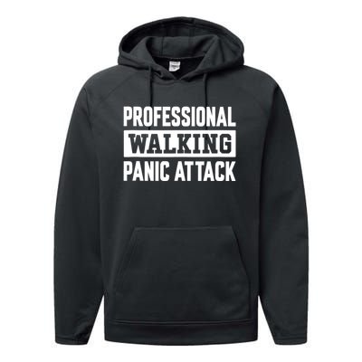 Professional Walking Panic Attack Funny Sarcastic Performance Fleece Hoodie