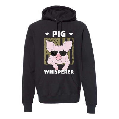 Pig Whisperer Pig Design For Hog Farmer Premium Hoodie