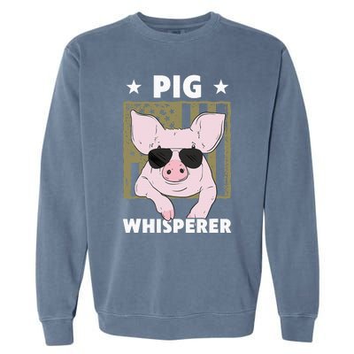 Pig Whisperer Pig Design For Hog Farmer Garment-Dyed Sweatshirt