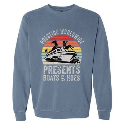 Prestige Worldwide Presents Boats And Hoes Garment-Dyed Sweatshirt