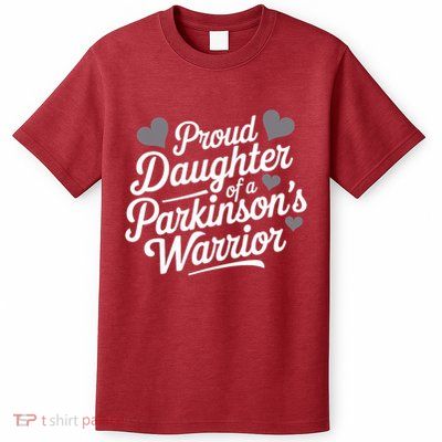 Parkinsons Warrior Proud Daughter Support Awareness Month T-Shirt