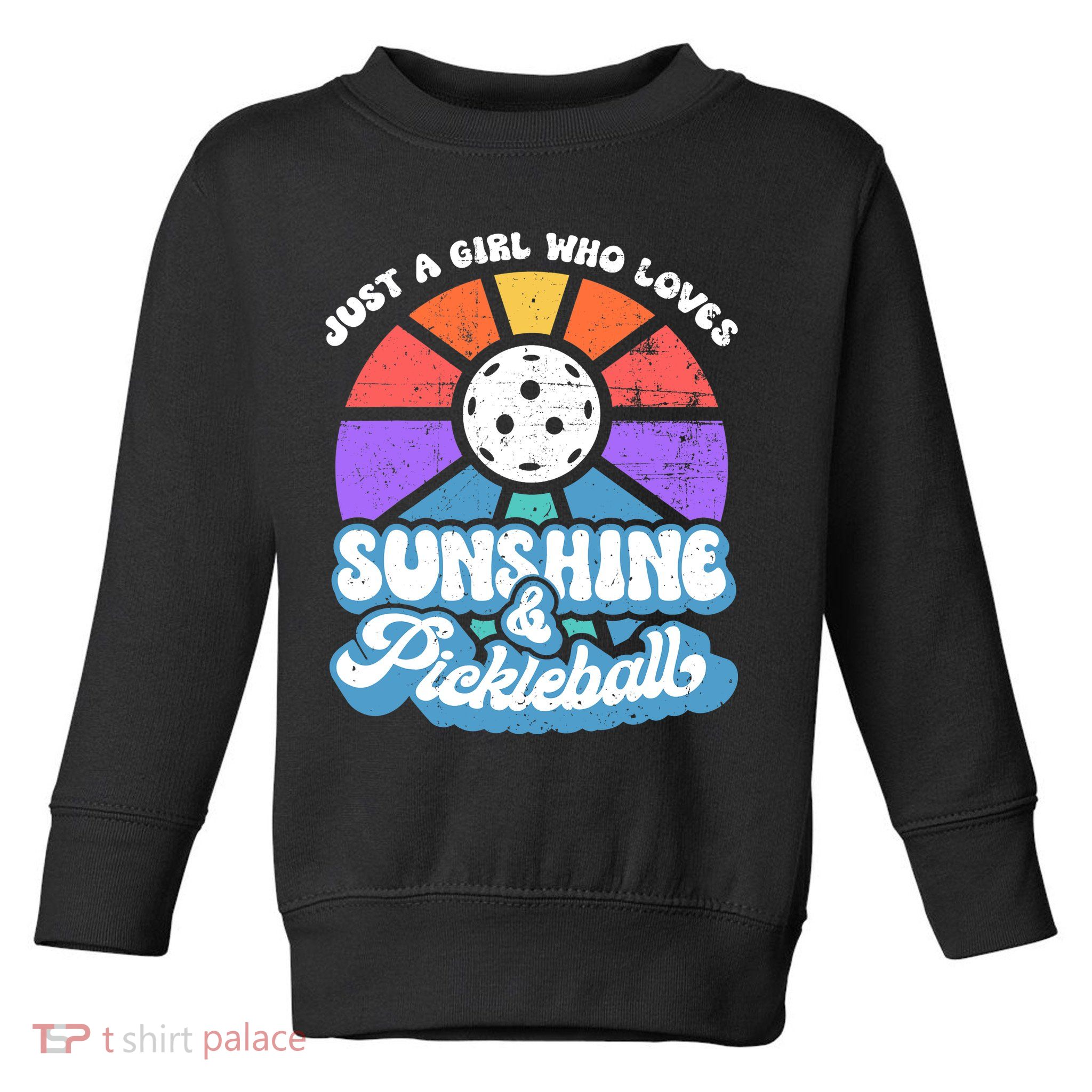 Pickleball, Wo Pickleball Tee, Pickleball Lover Toddler Sweatshirt