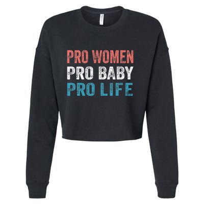 Pro Women Pro Baby Pro Life Cropped Pullover Crew